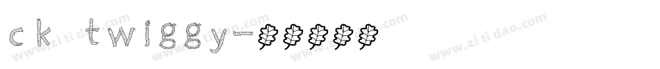 CK Twiggy字体转换